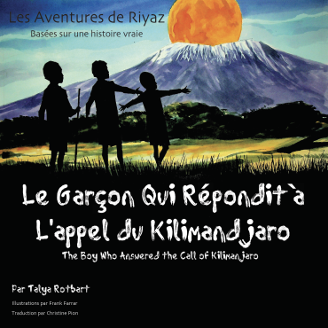 Les Aventures de Riyaz : Le Garcon Qui Repondit a L'appel du Kilimandjaro [French]